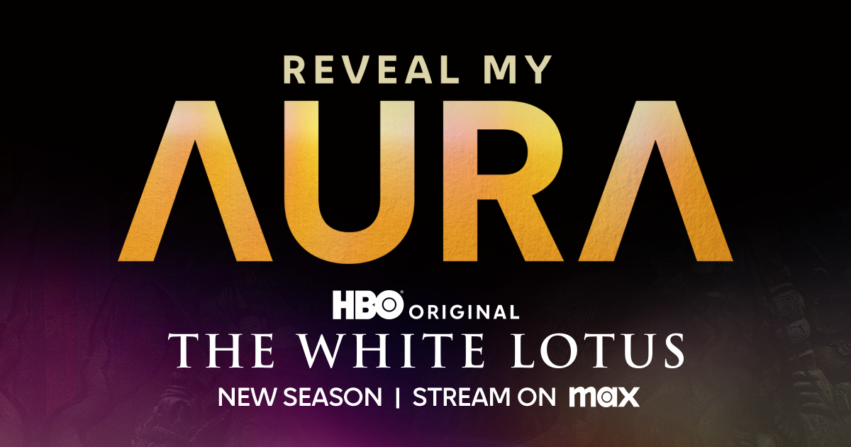 Final Reveal My Aura campaign share art for The White Lotus streaming on Max